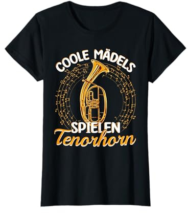 Tenorhorn Tenorhornistin Coole Mädels spielen Tenorhorn T-Shirt