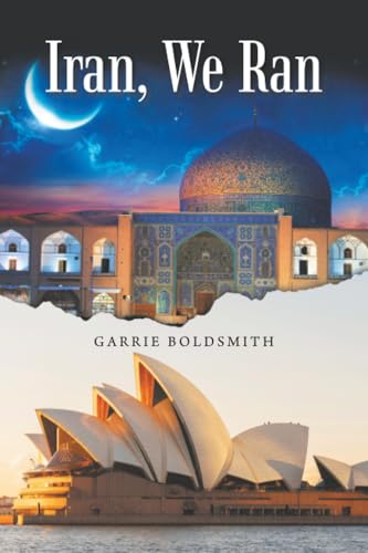 Iran, We Ran: A Novel