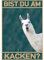 FiveMileBro Bist du am Katchen Katze Bild Poste, Lustiger Spruch poster Toilette Deko, Bathroom Toilet WC Decoration (Alpaka, 20cmx30cm)