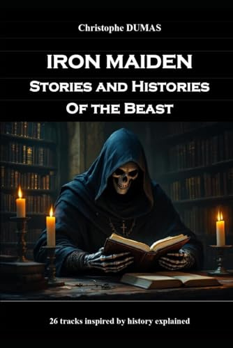 Iron Maiden, Stories and Histories of the Beast