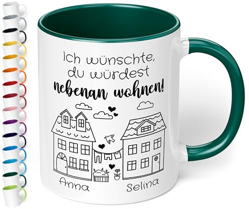 True Statements Freundschafts-Tasse „Ich wünschte, du würdest nebenan wohnen!“ – Personalisierte Geschenk-Idee für beste Freundin BFF - Abschiedsgeschenk - Keramik, ca. 330ml, Dunkelgrün