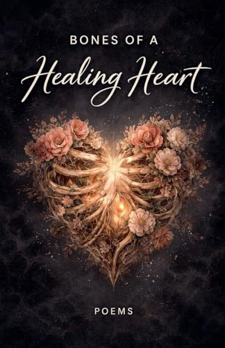 Bones of a Healing Heart