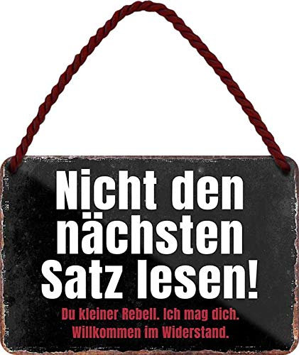 schilderkreis24 - Blechschilder Lustiger Spruch: ”Nicht DEN NÄCHSTEN Satz LESEN!“ Deko Hängeschild Humor Tür Geschenkidee 18x12 cm