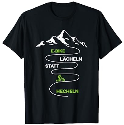 E-Bike Lächeln Statt Hecheln Fahrrad Radfahrer Spruch T-Shirt