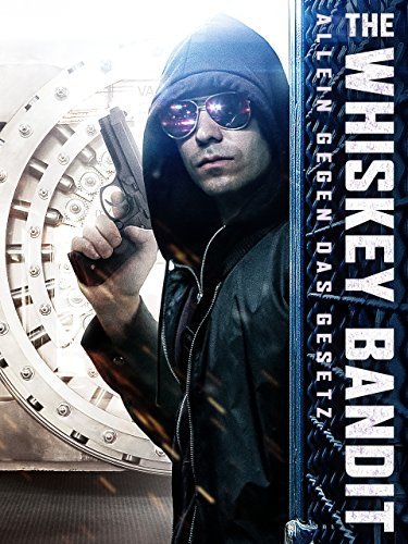 The Whiskey Bandit - Allein gegen das Gesetz [dt./OV]