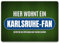 trendaffe - Hier wohnt EIN Karlsruhe-Fan Fußmatte ohne Rand mit Rasen Motiv
