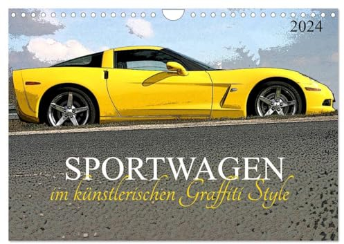 Sportwagen im künstlerischen Graffiti Style (Wandkalender 2024 DIN A4 quer), CALVENDO Monatskalender: PS starke Luxusautos (CALVENDO Mobilitaet)