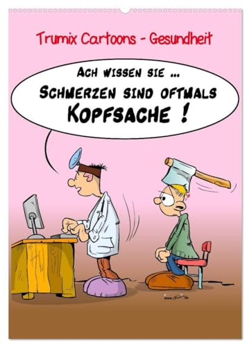 Trumix Cartoons - Gesundheit (Wandkalender 2026 DIN A2 hoch), CALVENDO Monatskalender: Cartoons zum Thema Gesundheit von Trumix (CALVENDO Spass)