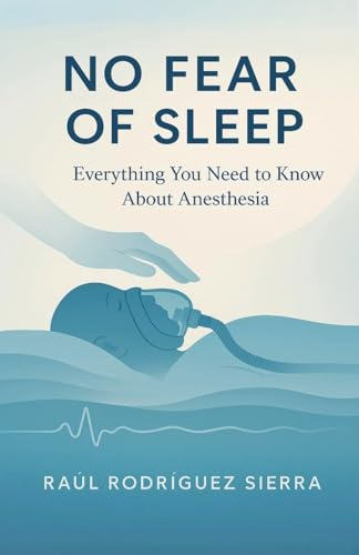 NO FEAR OF SLEEP/Everything you need to know about anesthesia