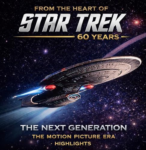 The Next Generation - The Motion Picture Era Highlights