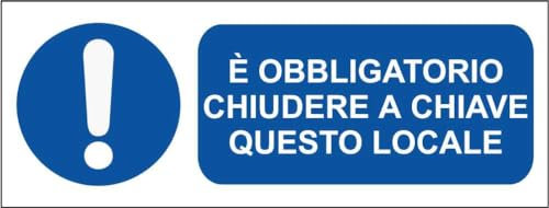 M-ITALY CARTELLO SEGNALETICO UNI - È obbligatorio chiudere a chiave questo locale - Adesivo Extra Resistente, Pannello in Forex, Pannello In Alluminio (30x12, Alluminio)