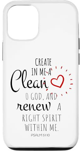 Hülle für iPhone 15 Create in me a clean heart, O God, and renew a right spirit