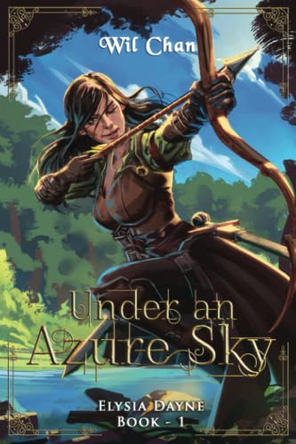 Under an Azure Sky - Elysia Dayne: Book One: 1