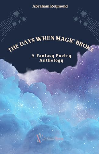 The Days When Magic Broke