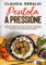 Pentola a pressione: 2 Libri in 1 - Ricettario completo a base di primi piatti, secondi di carne, secondi di pesce, sughi e salse da realizzare con gioia e da assaporare con piacere
