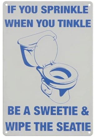 Divertente cartello da parete per bagno, con scritta in lingua inglese If You Sprinkle When You Tinkle, Be a Sweetie & Wipe the Seatie, 30 cm x 20 cm