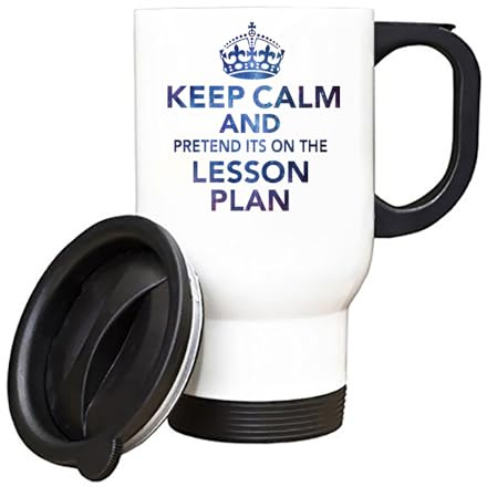 Giftme Keep Calm and Pretend It's On The Lesson Plan, Insulated Travel Mug, Tea, Coffee Mug. (White)
