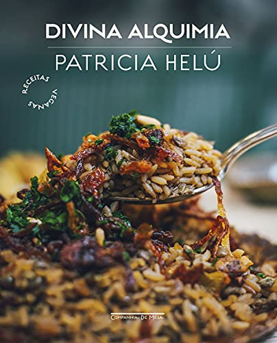 Divina alquimia: Receitas veganas (Portuguese Edition)