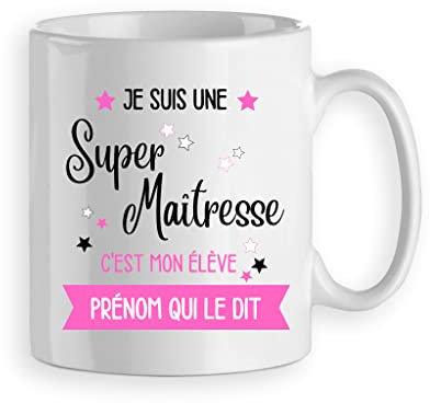 mug tasse cadeau super maitresse, enseignant, personnalisée prénom 2 faces, meilleure maitresse du monde