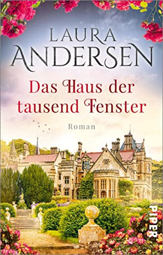Das Haus der tausend Fenster: Roman | Atmosphärischer Familiengeheimnisroman über ein altes Herrenhaus und seine düstere Vergangenheit