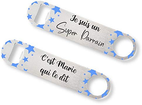 Décapsuleur en inox personnalisable - Cadeau original pour un super parrain - Je suis un super parrain - Avec prénom