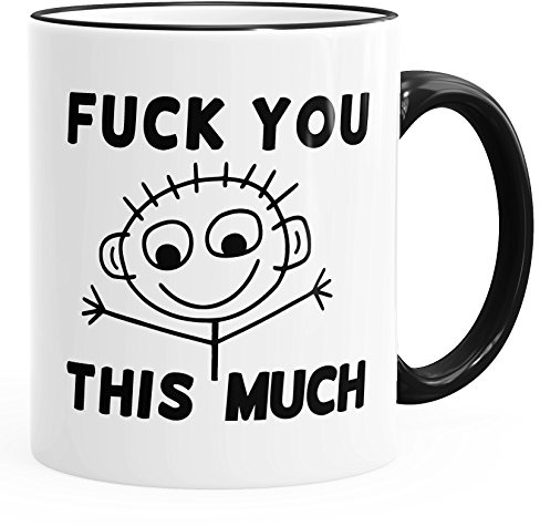 MoonWorks Kaffee-Tasse Fuck you this much Fun-Tasse Teetasse Keramiktasse Farbkante Schwarz unisize