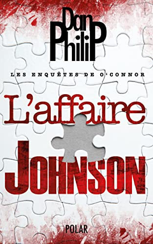 Les enquêtes de O'Connor: L'affaire Johnson (Policier) - Tome 1