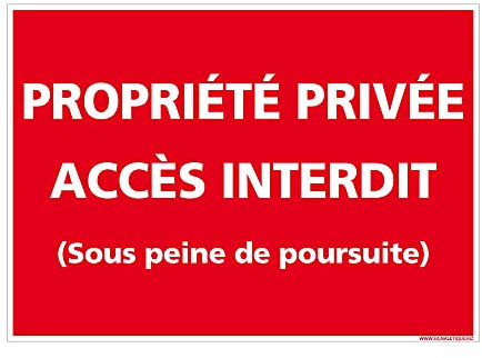Panneau Propriété Privée Accès Interdit Sous Peine de Poursuite - Panneau d’interdiction dissuasif - Panneau rectangulaire rouge, signalisation Propriété Privée, Accès Interdit - 250 x 180 mm