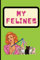 My Felines Journal: Cat Lady planner funny crazy cat lady gift