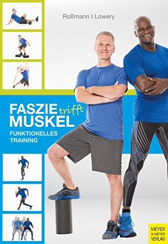 Faszie trifft Muskel: Funktionelles Training