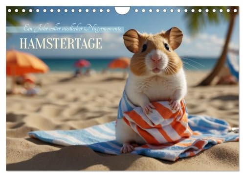 Hamstertage (Wandkalender 2026 DIN A4 quer), CALVENDO Monatskalender: 12 bezaubernde Hamster-Momente. Ein Muss für Tierliebhaber! (CALVENDO Tiere)