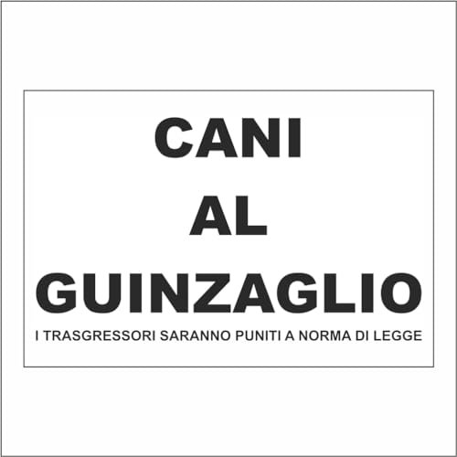 GLOBAL CARTELLO SEGNALETICO - CANI AL GUINZAGLIO - Adesivo Extra Resistente, Pannello in Forex, Pannello In Alluminio (10x15 CM, Adesivo)