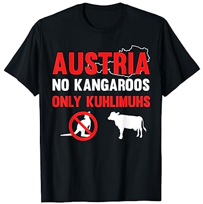 Keine Kangaroos Nur Kuhlimuhs Österreich Österreich Österreich T-Shirt