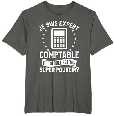 Je Suis Expert Comptable Et Toi Quel Est Ton Super Pouvoir T-Shirt