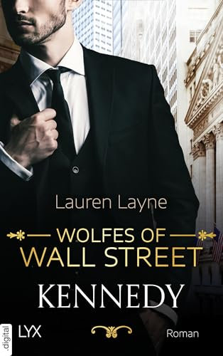 Wolfes of Wall Street - Kennedy (21 Wall Street 3)