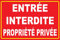 Panneau entrée Interdite propriété privée en PVC de 5mm d'épaisseur 600X400mm