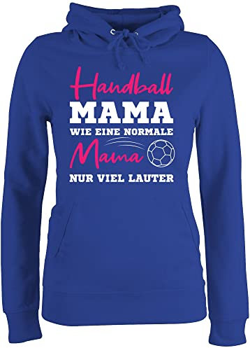 Pullover Damen Hoodie Frauen - Handball Mama wie eine normale Mama nur viel lauter weiß - XL - Royalblau - mit sprüchen muttertagsgeschenk personalisiert mum mom pulli mutterzagsgeschenke mütter