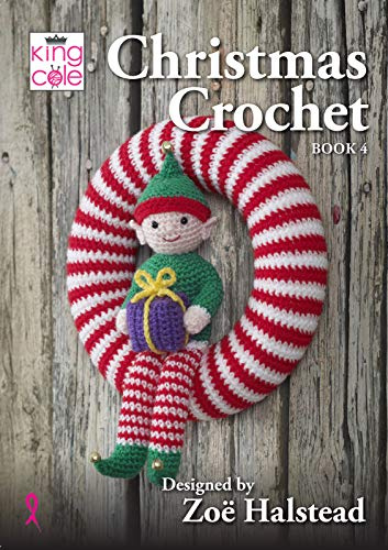 King Cole Christmas Crochet Book 4 by Zoe Halstead