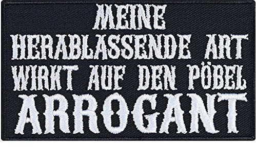 Heavy Metal Aufnäher Ich wirke auf den Pöbel arrogant Aufbügler Biker Patch Ego Bügelbilder zum annähen | Rocker Geschenk Applikation für Jacke/Kutten/Jeans | 90x50mm