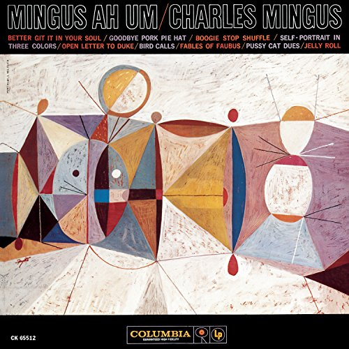Charles Mingus - Mingus Ah Um [Remaster]