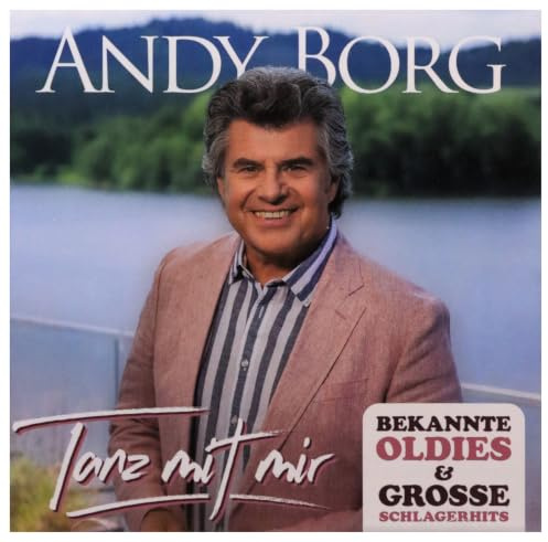 Andy Borg - Tanz mit mir - Bekannte Oldies & große Schlagerhits