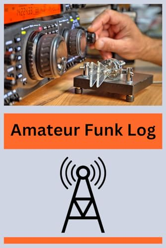 Amateurfunk Log: Ein umfassendes Logbuch für Funk Enthusiasten, mit über 70 Seiten, A5 Format, Soft Cover Einband