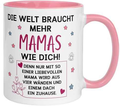Tasse Mama | Die Welt braucht mehr Mamas wie dich | Beste Mama Geschenk Becher | Muttertag Weihnachten Geburtstag