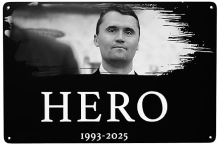 peiyeety Charlie Kirk Metall Zeichen Charlie Kirk Ist EIN Held Wand Dekor Poster 8X12 Zoll