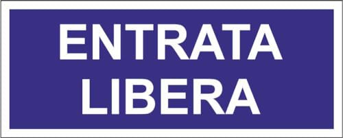 M-ITALY CARTELLO SEGNALETICO UNI - ENTRATA LIBERA - Adesivo Extra Resistente, Pannello in Forex, Pannello In Alluminio (30x12, Plastica)
