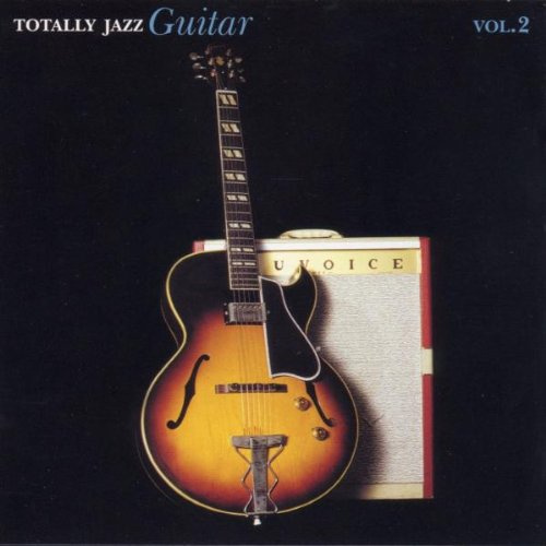 Totally Jazz Guitar Vol.2