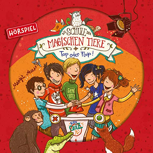 Top oder Flop!: Die Schule der magischen Tiere 5
