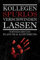 Kollegen Spurlos Verschwinden Lassen - Fortgeschritten Planung & Ausführung: Ein Lustiges Notizbuch - Tagebuch in A5 - 120 Seiten - Liniert - 6x9 - Tolles Geschenk Für Kollegen & Freunde