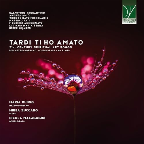 Tardi Ti Ho Amato-Chansons Spirituelles du 21ème Siècle