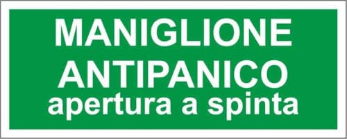 CARTELLO SEGNALETICO UNI - MANIGLIONE ANTIPANICO APERTURA A SPINTA - Adesivo Extra Resistente, Pannello in Forex, Pannello In Alluminio (Alluminio, 30x12 cm)